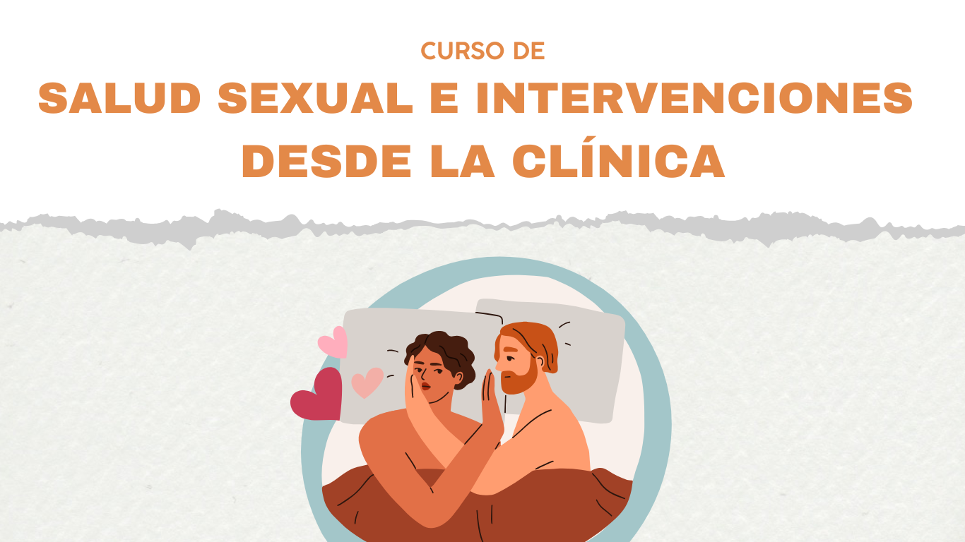 Salud Sexual e Intervenciones desde la Clínica