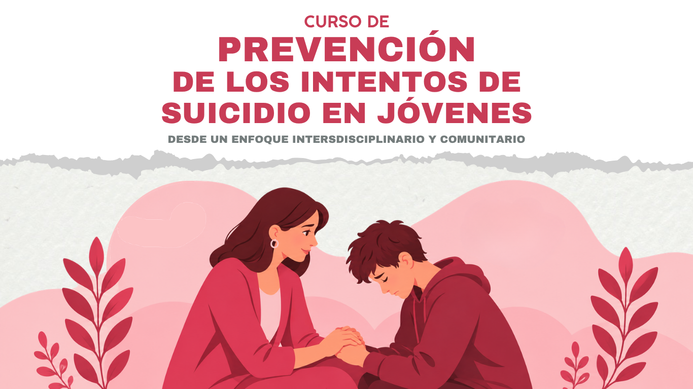 Prevención de los Intentos de Suicidio en Jóvenes desde un Enfoque Interdisciplinario y Comunitario