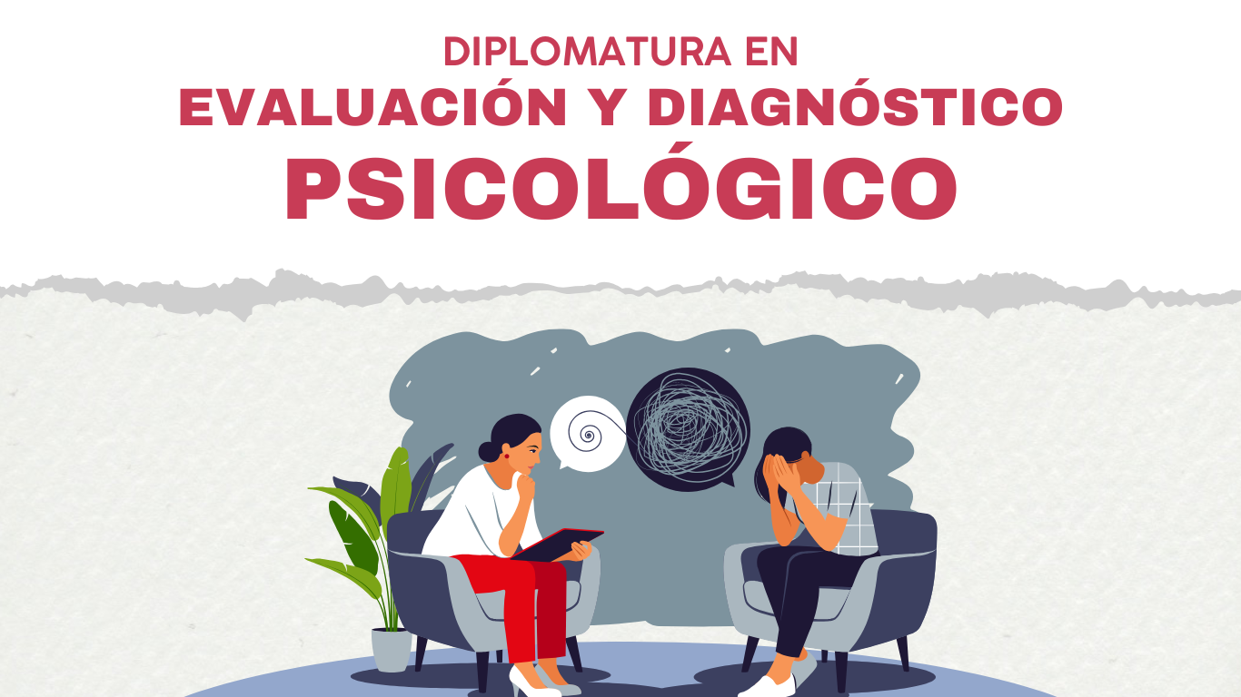 Diplomatura en Evaluación y Diagnóstico Psicológico